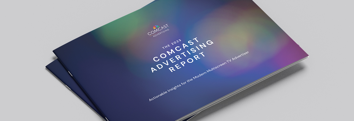 The Comcast Advertising Report 2023