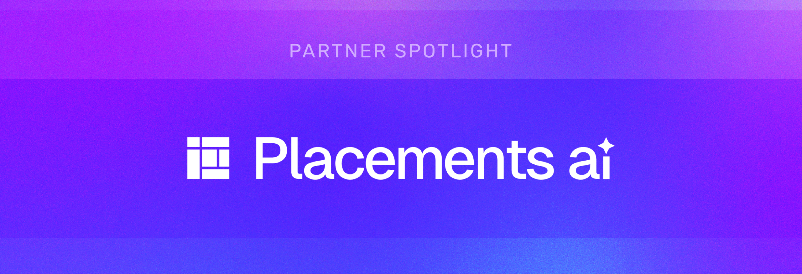 Partner Spotlight: Placements AI